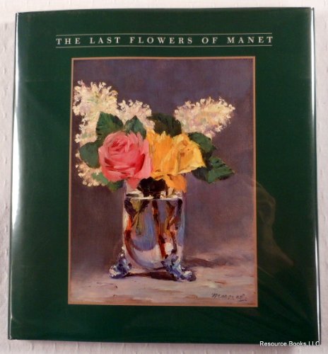 9780810914223: THE LAST FLOWERS OF MANET