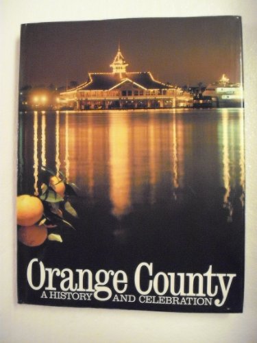 Stock image for Orange County : a history and celebration for sale by ThriftBooks-Dallas