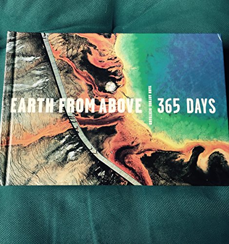 Beispielbild fr Earth from Above 365 Days: 365 Days zum Verkauf von WorldofBooks