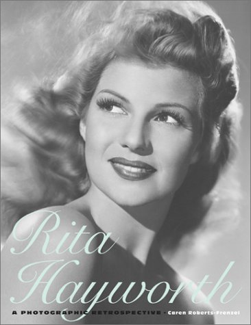 9780810914346: Rita Hayworth: A Photographic Retrospective