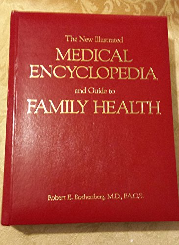 Beispielbild fr The New Illustrated Medical Encyclopedia for Home Use zum Verkauf von Better World Books