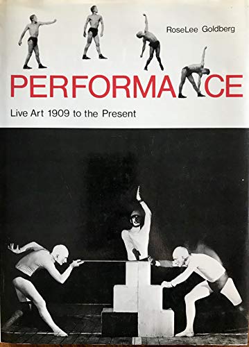 Stock image for Performance: Live Art, 1909 to the Present for sale by HPB Inc.