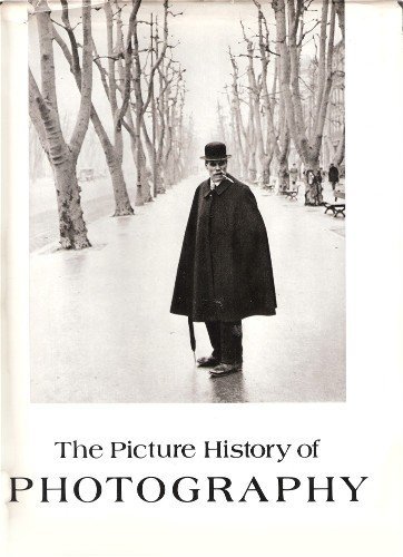 9780810914629: The Picture History of Photography, From the Earliest Beginnings to the Present Day,