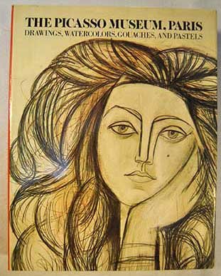 Picasso Museum, Paris: Drawings, Watercolors, Gouaches, and Pastels (English and French Edition)