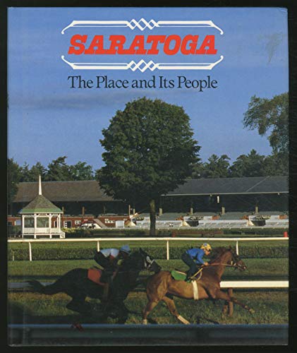 Imagen de archivo de Saratoga: the Place and its People a la venta por KULTURAs books