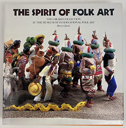 9780810915220: The Spirit of Folk Art: The Girard Collection at the Museum of International Folk Art