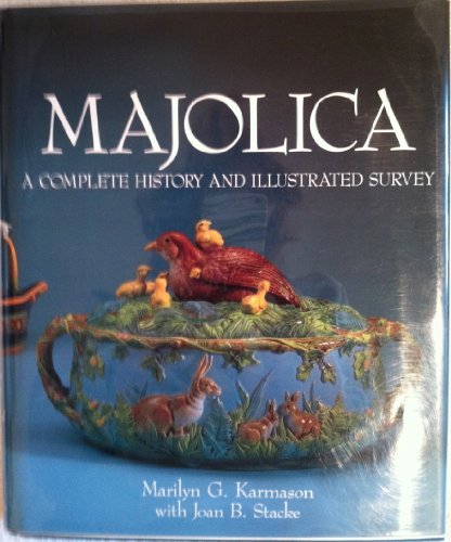 Beispielbild fr Majolica: A Complete History and Illustrated Survey zum Verkauf von Hennessey + Ingalls