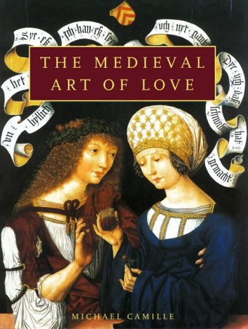 Imagen de archivo de The Medieval Art of Love: Objects and Subjects of Desire a la venta por 2nd Life Books