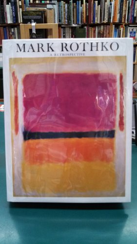 Stock image for Mark Rothko, 1903 -1970: A Retrospective for sale by Argosy Book Store, ABAA, ILAB