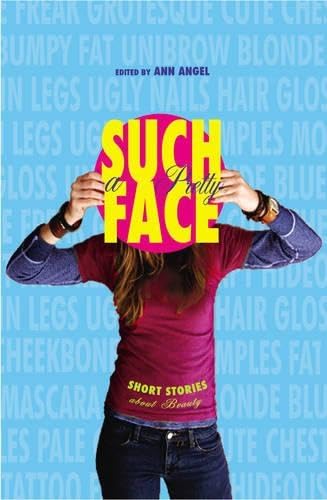 Stock image for Such a Pretty Face : Short Stories about Beauty for sale by Better World Books: West