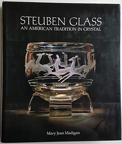 Stock image for Steuben Glass : An American tradition in Crystal for sale by Books From California