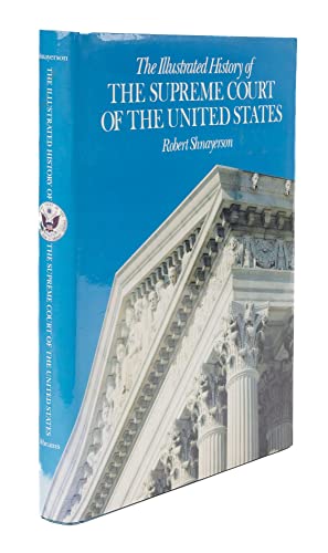 Beispielbild fr The illustrated history of the Supreme Court of the United States zum Verkauf von Wonder Book