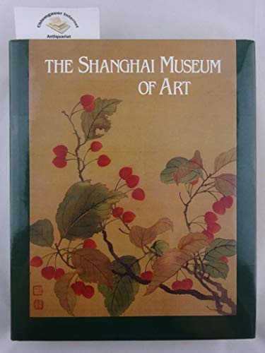 Imagen de archivo de The Shanghai Museum of Art a la venta por Better World Books