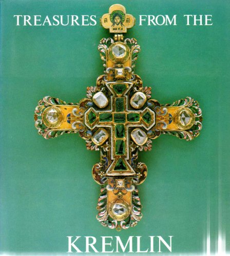 Imagen de archivo de TREASURES FROM THE KREMLIN: An Exhibition from the State Museums of the Moscow Kremlin at The Metropolitan Museum of Art, New York, May 19--September 2, 1979, and the Grand Palais, Paris, October 12, 1979--January 7, 1980 a la venta por Shoemaker Booksellers
