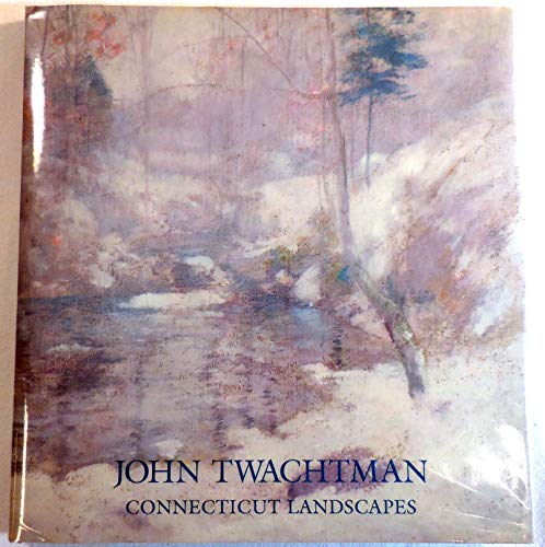 9780810916715: John Twachtman: Connecticut Landscapes