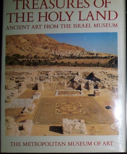 Beispielbild fr Treasures of the Holy Land : Ancient Art from the Israel Museum zum Verkauf von Better World Books