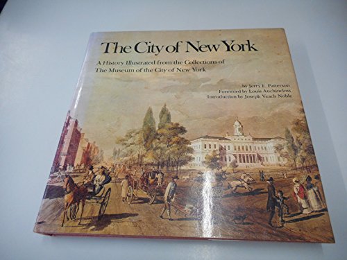 Beispielbild fr CITY OF NEW YORK: A History Illustrated From the Collections of The Museum of the City of New York zum Verkauf von Shoemaker Booksellers