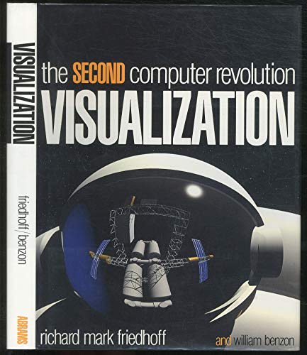 9780810917095: Visualization: Second Computer Revolution