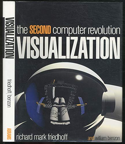 The Second Computer Revolution. Visualization. EA, 1st ed.