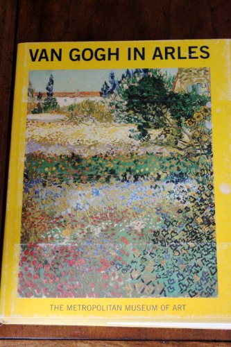 Van Gogh in Arles (9780810917279) by Pickvance, Ronald