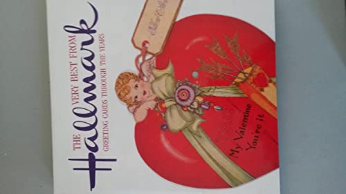 Imagen de archivo de The Very Best from Hallmark: Greeting Cards Through the Years a la venta por Jenson Books Inc