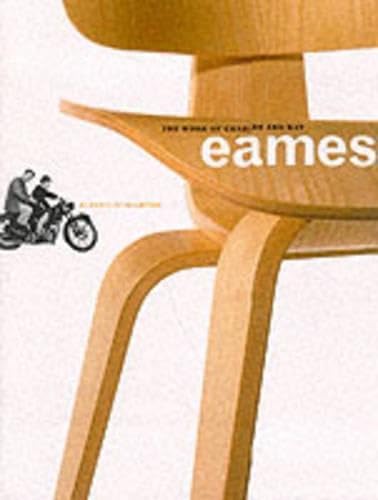 Imagen de archivo de The Work of Charles and Ray Eames: A Legacy of Invention a la venta por Dream Books Co.