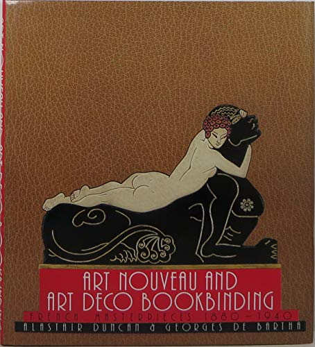 Stock image for Art Nouveau and Art Deco Bookbinding: French Masterpieces 1880-1940 for sale by ZBK Books