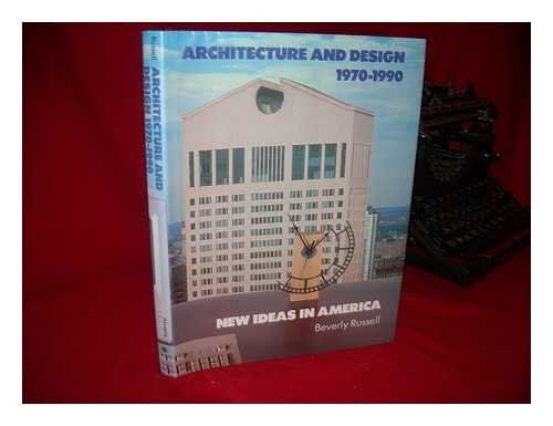 ARCHITECTURE AND DESIGN 1970-1990. New Ideas in America. Signed by the author.