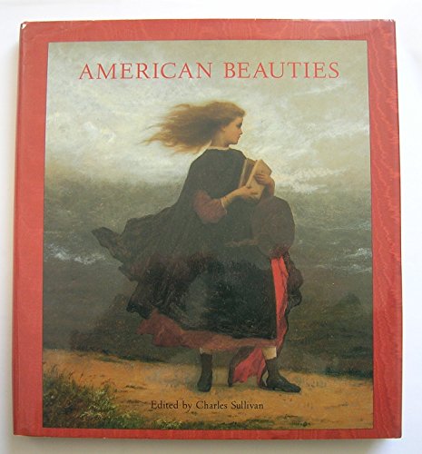 9780810919273: American Beauties: Women in Art and Literature : Paintings, Sculptures, Drawings, Photographs, and Other Works of Art from the National Museum of Am