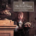 9780810919402: The Art of Dining: A History of Cooking & Eating