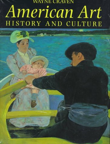 Beispielbild fr American Art : History and Culture zum Verkauf von Better World Books