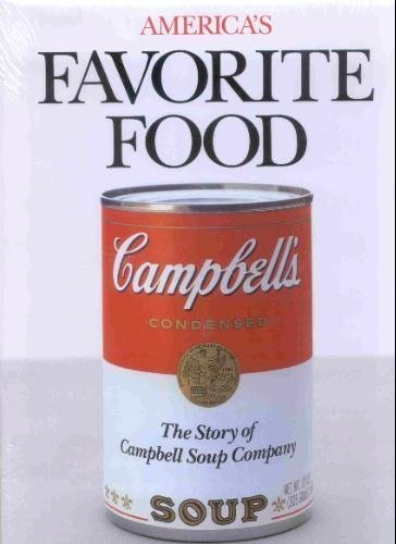 Beispielbild fr America's Favorite Food : The Story of Campbell Soup zum Verkauf von Better World Books