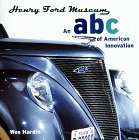 Stock image for Henry Ford Museum : An ABC of American Innovation for sale by Better World Books