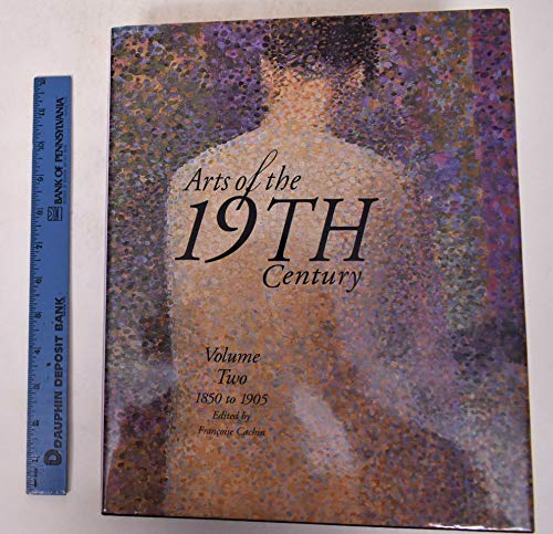 9780810919877: Arts of the 19th Century: 1850 To 1905