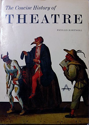 Imagen de archivo de The Concise History of Theatre a la venta por BookHolders