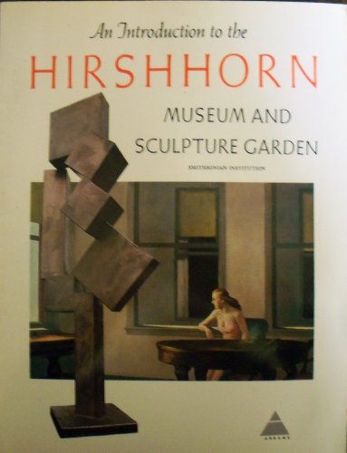 Beispielbild fr An Introduction to the Hirshhorn Museum and Sculpture Garden, Smithsonian Institution zum Verkauf von Wonder Book