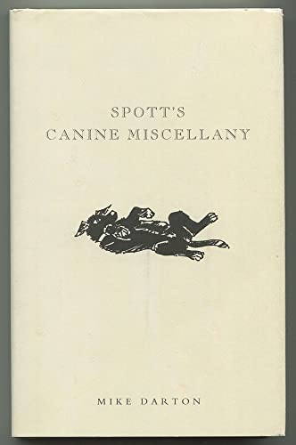 Stock image for Spott's Canine Miscellany for sale by BookHolders