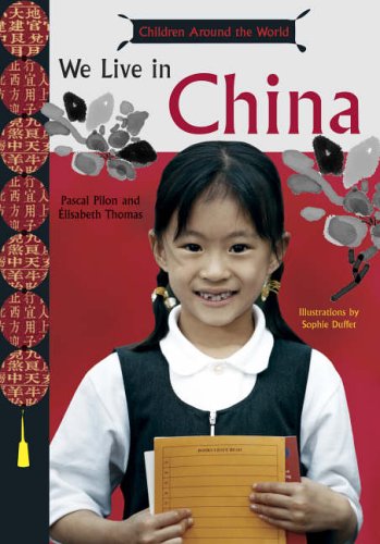 Stock image for We Live in China (Kids Around the Wo (Children Around the World) for sale by Goldstone Books