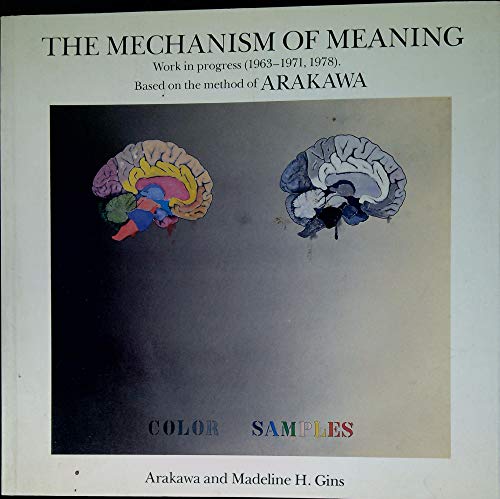 Beispielbild fr The Mechanism of Meaning Work in Progress Based on the Method of Arakawa zum Verkauf von Mahler Books