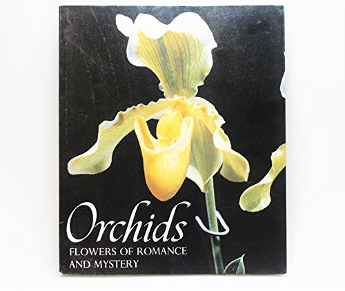 9780810921719: Orchids : flowers of romance and mystery