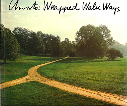 9780810921917: Christo Wrapped Walk Ways: Loose Park, Kansas City, Missouri, 1977-78,