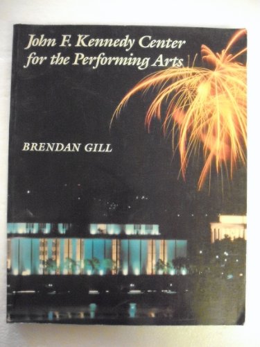 Beispielbild fr John F. Kennedy Center for Performing Arts zum Verkauf von Wonder Book