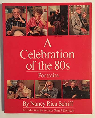 Stock image for A Celebration of the Eighties: Portraits for sale by George Cross Books