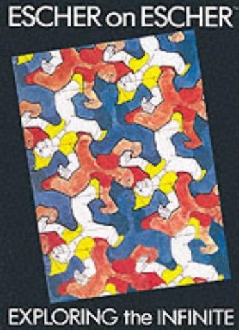 Stock image for Escher on Escher: Exploring the Infinite for sale by Montana Book Company