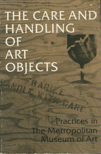 9780810924468: Care and Handling of Art Objects