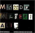 9780810924680: Mondo materialis: Materials and ideas for the future