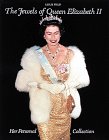 Beispielbild fr The Jewels of Queen Elizabeth II : Her Personal Collection zum Verkauf von Better World Books