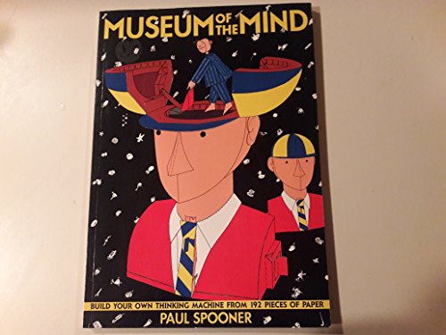 Beispielbild fr Museum Of The Mind: Build Your Own Thinking Machine From 192 Pieces Of Paper zum Verkauf von RECYCLIVRE