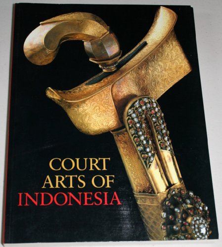 Beispielbild fr Court Arts of Indonesia (Softcover) zum Verkauf von Green Street Books