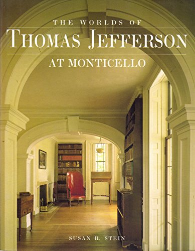 Beispielbild fr The Worlds of Thomas Jefferson at Monticello zum Verkauf von Wonder Book